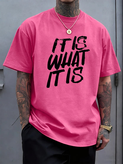 It Is What It Is Art Letter Prints Cotton T-Shirts Mens Summer Soft Oversize T Shirt O-Neck Short Sleeve Tops Basic Male Clothes