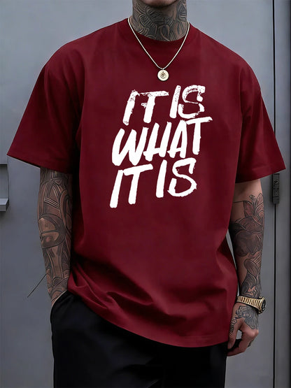 It Is What It Is Art Letter Prints Cotton T-Shirts Mens Summer Soft Oversize T Shirt O-Neck Short Sleeve Tops Basic Male Clothes