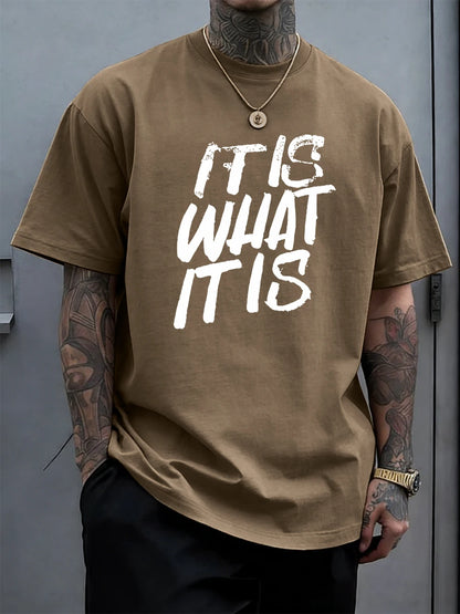It Is What It Is Art Letter Prints Cotton T-Shirts Mens Summer Soft Oversize T Shirt O-Neck Short Sleeve Tops Basic Male Clothes